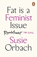 Fat Is a Feminist Issue 0425099202 Book Cover