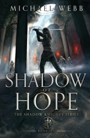 Shadow of Hope (Shadow Knights) 1963722027 Book Cover