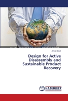 Design for Active Disassembly and Sustainable Product Recovery 3659205850 Book Cover