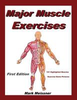 Major Muscle Exercises 0615799353 Book Cover