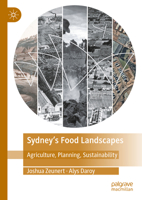 Sydney's Food Landscapes: Agriculture, Planning, Sustainability 9819607094 Book Cover