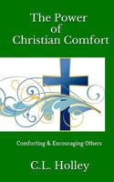 The Power of Christian Comfort 1503204812 Book Cover