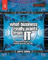 What Business Really Wants from It 1138435392 Book Cover