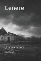 Cenere: Una storia vera (Romanzi) (Italian Edition) B0H377Q3WD Book Cover