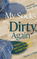 My Socks are Dirty, Again B0FS7T85H3 Book Cover