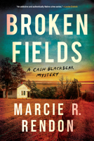 Broken Fields (A Cash Blackbear Mystery) 1641296585 Book Cover