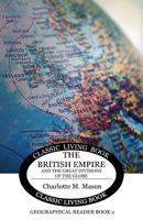 The British Empire and the Great Divisions of the Globe, Book II in the Ambleside Geography Series 1925729664 Book Cover