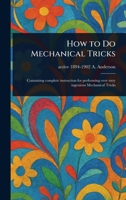 How to Do Mechanical Tricks 1023550083 Book Cover