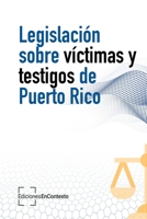 Legislación sobre víctimas y testigos de Puerto Rico B08BDYYM68 Book Cover