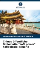 Chinas öffentliche Diplomatie soft power Fallbeispiel Nigeria 6203252840 Book Cover