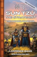 Sun Tzu the Strategist: A Story in Easy Chinese, Pinyin and English (Heroes of Ancient China) 1959043803 Book Cover