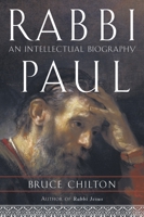 Rabbi Paul: An Intellectual Biography 0385508638 Book Cover