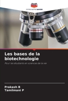 Les bases de la biotechnologie 6205368323 Book Cover