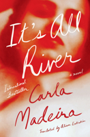 It's All River: A Novel 1324098112 Book Cover