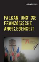 Falkan und die Französische Angelegenheit 3752850477 Book Cover