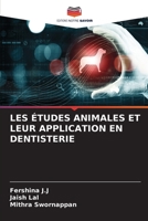 Les Études Animales Et Leur Application En Dentisterie (French Edition) 6207688864 Book Cover