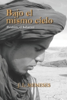 Bajo el mismo cielo. Ibrahim, el Saharaui (Spanish Edition) 8409500051 Book Cover