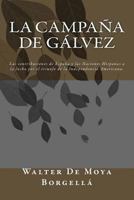 La Campa�a de Galvez 1546969969 Book Cover