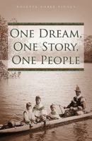One Dream, One Story, One People 1592997066 Book Cover