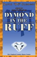 Dymond in the Ruff - Poetry by David DC Clement 1530771838 Book Cover