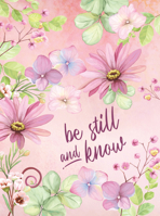 Be Still and Know Journal 1424560829 Book Cover