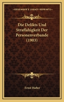 Die Delikts- Und Straffahigkeit Der Personenverbande 1141697947 Book Cover