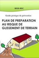 Plan de préparation au risque de glissement de terrain: Guide pratique de prévention B08CWM7N4M Book Cover