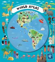 World Atlas: A Voyage of Discovery for Young Explorers 1454912359 Book Cover