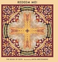 Redeem Me!: The Book of Ruth 1733513116 Book Cover