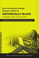 Earn Accredited College Degrees Online at Historically Black Colleges and Universities 1387616935 Book Cover