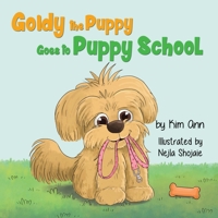 Goldy the Puppy Goes to Puppy School 1734707267 Book Cover