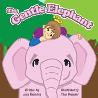 The Gentle Elephant 1938768213 Book Cover