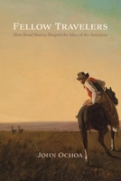Fellow Travelers: How Road Stories Shaped the Idea of the Americas 0813946077 Book Cover