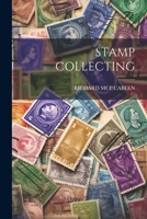 Stamp Collecting 1021211001 Book Cover