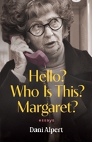 Hello? Who Is This? Margaret? 1966629192 Book Cover