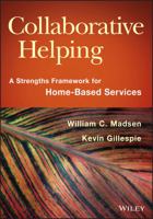 Collaborative Helping: A Strengths Framework for Home-Based Services 1118567633 Book Cover