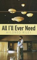 All I'll Ever Need (Indigo) 158571335X Book Cover