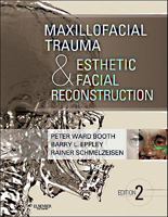 Maxillofacial Trauma and Esthetic Reconstruction 0443071241 Book Cover