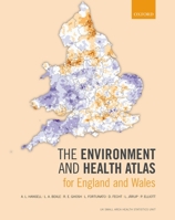 The Environment and Health Atlas for England and Wales 0198706944 Book Cover