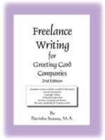 Freelance Writing for Greeting Card Companies: 2nd Edition 1425926983 Book Cover