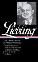 A.J. Liebling: The Sweet Science and Other Writings 1598530402 Book Cover