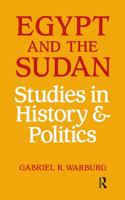 Egypt and the Sudan: Studies in History and Politics 0714632473 Book Cover