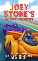 Joey Stone's Go Kart Racing Chronicles: Book 2: Rival on the Track B0DQ64PFTJ Book Cover