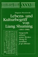 Lebens- Und Kulturbegriff Von Liang Shuming (1893 1988): Dargestellt Anhand Seines Werkes Dong-XI Wenhua Ji Qi Zhexue 3805003994 Book Cover