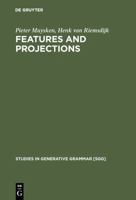 Features & Projections (Studies in Generative Grammar) (Studies in Generative Grammar) 3110130572 Book Cover