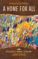 A Home for All (Building a Moral Economy) B0FHDY8JZK Book Cover