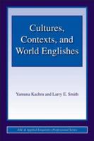 Cultures, Contexts, and World Englishes. ESL and Applied Linguistics Professional Series. 0805847332 Book Cover