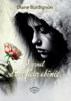 Journal d'une fleur abîmée (French Edition) 2931073326 Book Cover