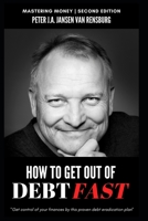 Mastering Money - How To Get Out Of Debt Fast: Get Control Of Your Finances By This Proven Debt Eradication Plan B084YXJZJ8 Book Cover