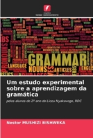 Um estudo experimental sobre a aprendizagem da gramática (Portuguese Edition) 6208510856 Book Cover
